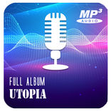 Lagu Utopia Lengkap