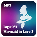 Lagu Mermaid In Love 2 Dunia APK