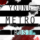 Does Young Metro Trust You? 아이콘