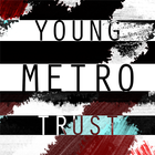 ikon Does Young Metro Trust You?