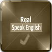 ”Speak Real English