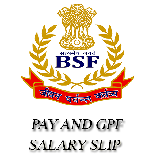 BSF Pay And Gpf - Salary Slip For BSF 2018