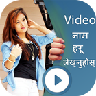 Write Nepali Text on Video - Write Name On Video icône
