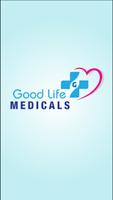 Good Life Medicals Affiche