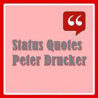 Status Quotes of Peter Drucker poster