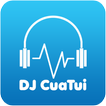 Nghe DJ Nhaccuatui