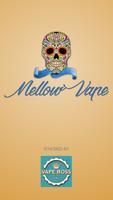 Mellow Vape plakat