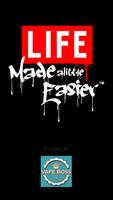 Life Made alittle Easier poster