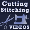 Cutting and Stitching VIDEOS