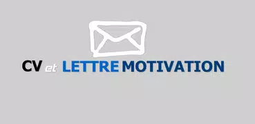 Lettre de motivation et CV