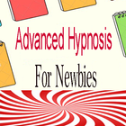 Advanced Hypnosis For Newbies | Ebook أيقونة