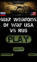 Quiz Weapons of war USA vs RUS Cartaz