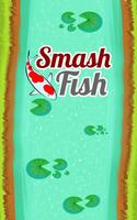 پوستر Smash Fish