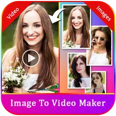 Image To Video Maker