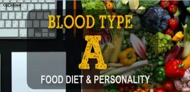 Best Blood Type A: Food Diet & Personality
