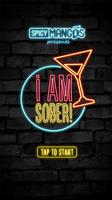 I Am Sober! Plakat