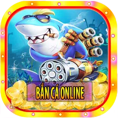 download Bắn Cá Ăn Xu: Bắn Cá Ăn Tiên APK