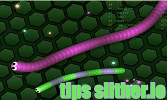 Tips :Slither.io Poster