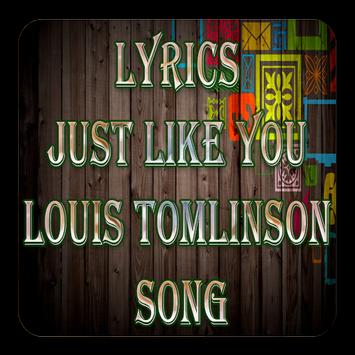 Lyrics Just Like You Louis Tomlinson Song For Android Apk