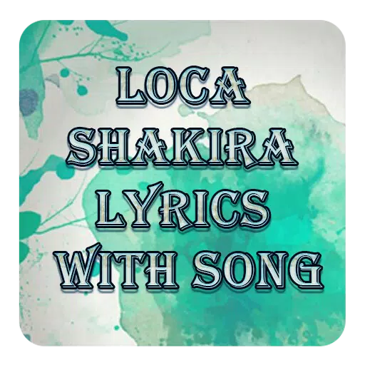 Loca Shakira Lyrics With Song APK for Android Download
