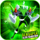 Ben Super Alien Transform APK