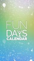 Fun Days Calendar Affiche
