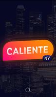 CALIENTE NY ポスター