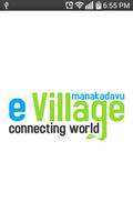 E Village Manakadavu Plakat