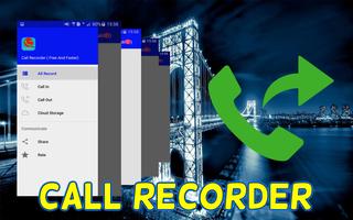 Call Recorder ( Free And Faster) Affiche