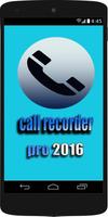 Call Recorder Pro 2016 poster