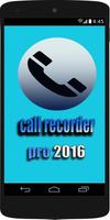 Call Recorder Pro 2016 Poster