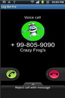 Fake Call From Crazy Frog's capture d'écran 1