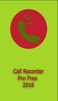 Call Recorder Pro Free 2018 capture d'écran 1