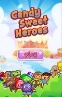 Candy Sweet Heroes : Match 3 โปสเตอร์