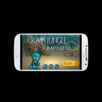 Crash Jungle - Jump Ninja پوسٹر