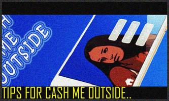 New Cash Me Outside Tips capture d'écran 2