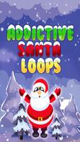 Poster addictive loop Santa