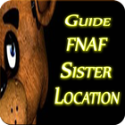 Guide For FNAF Sister Location icône