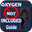 Guide for Oxygen Not Included