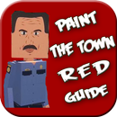 Guide for Paint The Town Red APK