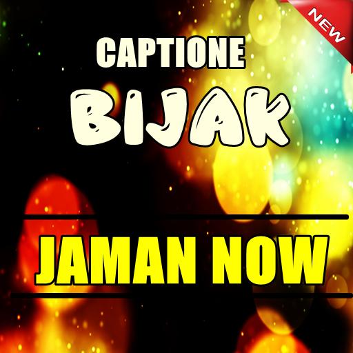 Kumpulan Caption Bijak Zaman Now Für Android Apk Herunterladen