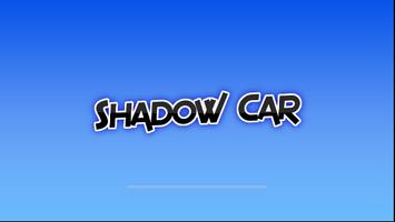 Shadow Car poster