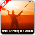 Metal Detecting is a Serious icône