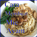 Cara Membuat Mie Ayam Lezat & Nikmat APK