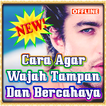 Cara Agar Wajah Tampan Dan Ber
