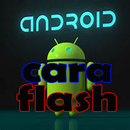 Cara Flash HP Android Lengkap aplikacja