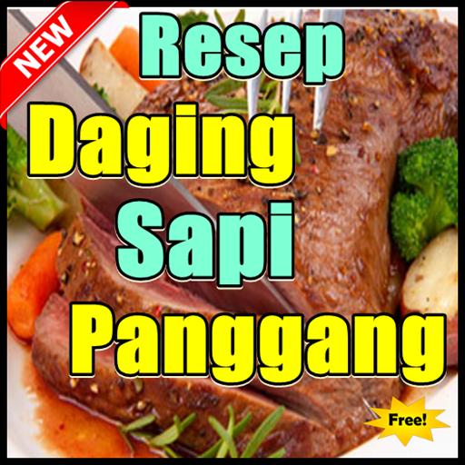Cara Memasak Daging Sapi Panggang Kekinian For Android Apk