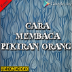 Membaca Pikiran Orang Dengan Mata Batin Terampuh
