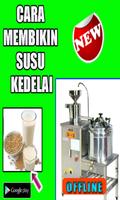 Poster Cara Membuat Susu kedelai Murni