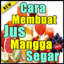 Cara Membuat Jus Mangga Segar aplikacja